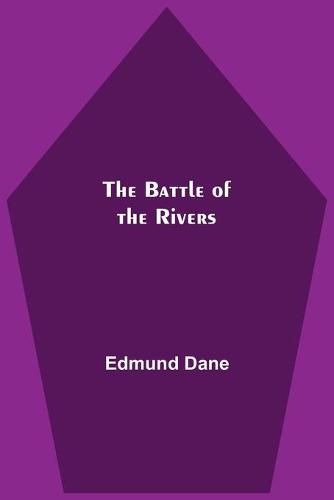 Cover image for The Battle Of The Rivers