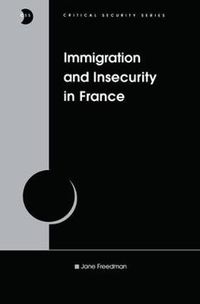 Cover image for Immigration and Insecurity in France