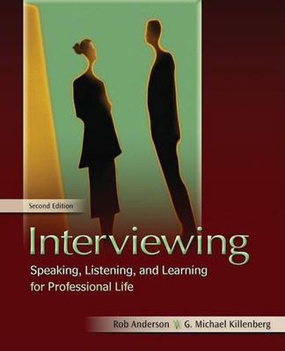 Cover image for Interviewing: Speaking, Listening, and Learning for Professional Life