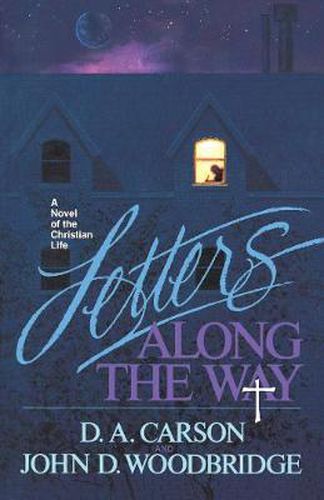 Cover image for Letters Along the Way: A Novel of the Christian Life