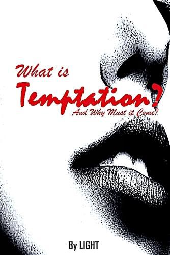 Cover image for What is Temptation and Why Must it Come?