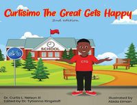 Cover image for Curtisimo the Great Gets Happy, 2nd Edition