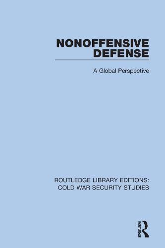 Cover image for Nonoffensive Defense: A Global Perspective