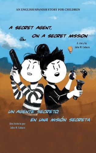 Cover image for A Secret Agent, on a Secret Mission