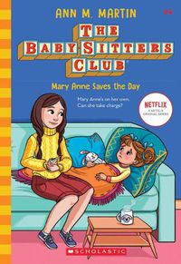 Cover image for Mary Anne Saves the Day (the Baby-Sitters Club #4) (Library Edition): Volume 4