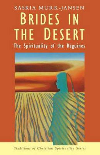 Brides in the Desert: Spirituality of the Beguines