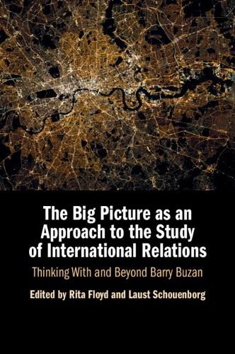 Cover image for The Big Picture as an Approach to the Study of International Relations