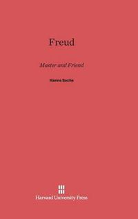 Cover image for Freud, Master and Friend