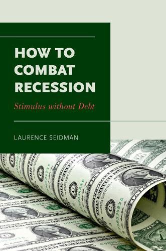 Cover image for How to Combat Recession: Stimulus without Debt