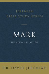 Cover image for Mark: The Messiah in Action