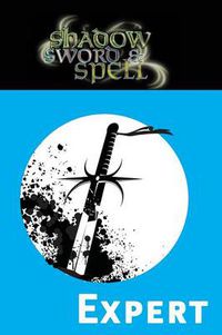 Cover image for Shadow, Sword & Spell: Expert