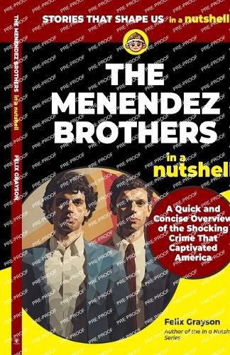 Cover image for The Menendez Brothers in a Nutshell
