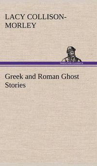 Cover image for Greek and Roman Ghost Stories