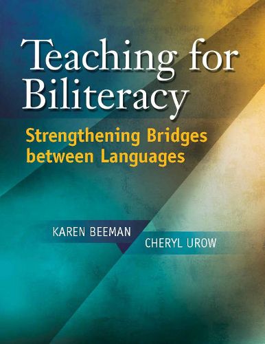 Cover image for Teaching for Biliteracy: Strengthening Bridges Between Languages