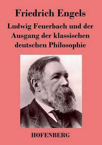 Cover image for Ludwig Feuerbach und der Ausgang der klassischen deutschen Philosophie