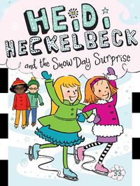 Cover image for Heidi Heckelbeck and the Snow Day Surprise