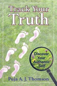 Cover image for Track Your Truth: Discover Your Authentic Self