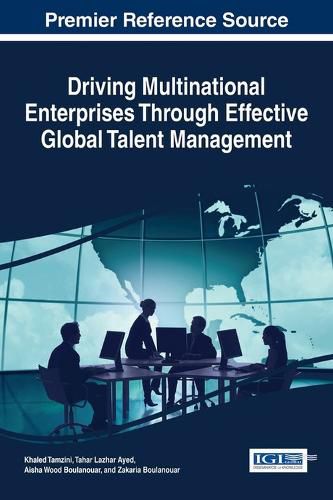 Cover image for Driving Multinational Enterprises Through Effective Global Talent Management