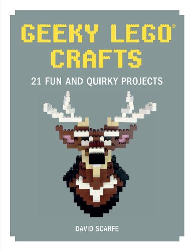 Cover image for Geeky LEGO Crafts