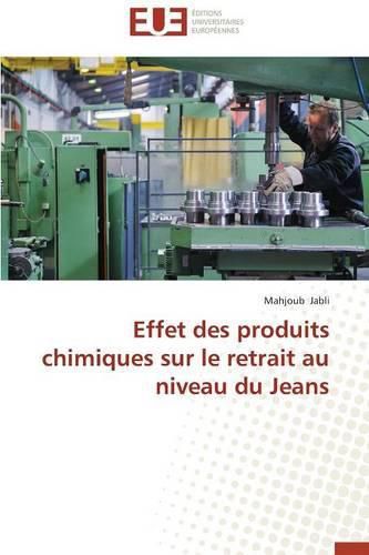 Cover image for Effet Des Produits Chimiques Sur Le Retrait Au Niveau Du Jeans