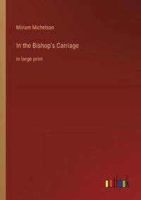 Cover image for In the Bishop's Carriage