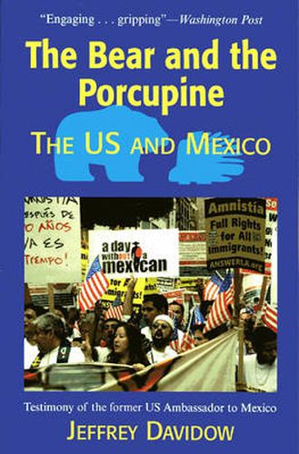Cover image for The Bear and the Porcupine: The U.S. and Mexico