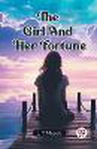 Cover image for The Girl And Her Fortune (Edition2023)