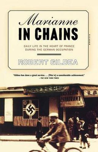 Cover image for Marianne in Chains: Daily Life in the Heart of France During the German Occupation