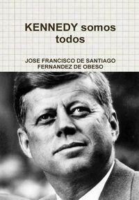 Cover image for Kennedy Somos Todos