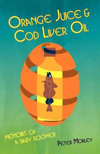 Cover image for Orange Juice and Cod Liver Oil