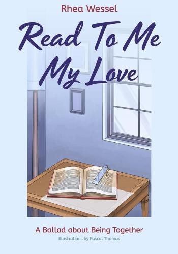 Cover image for Read To Me My Love: A Ballad about Being Together