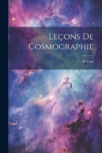 Cover image for Lecons De Cosmographie