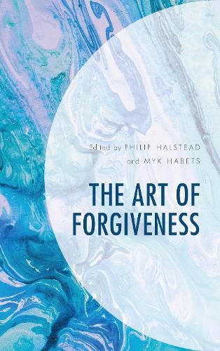 Cover image for The Art of Forgiveness