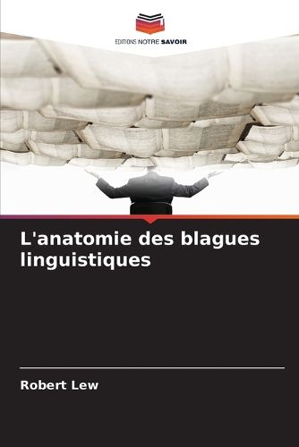 Cover image for L'anatomie des blagues linguistiques
