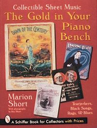 Cover image for The Gold in Your Piano Bench: Collectable Sheet Music