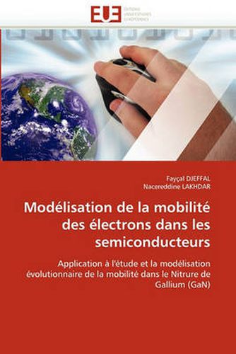 Cover image for Modelisation de La Mobilite Des Electrons Dans Les Semiconducteurs