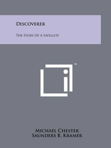 Cover image for Discoverer: The Story of a Satellite