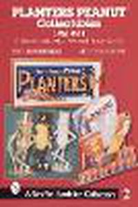 Cover image for Planters Peanut Collectibles: A Handbook with Revised Price Guide