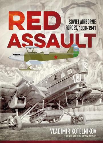 Cover image for Red Assault: Soviet Airborne Forces, 1930-1941