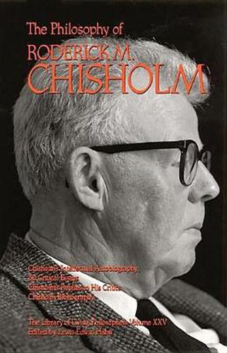 Cover image for The Philosophy of Roderick Chisholm, Volume 25