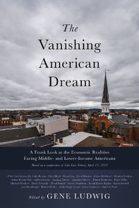 Cover image for The Vanishing American Dream: A Frank Look at the Economic Realities Facing Middle- and Lower-Income Americans