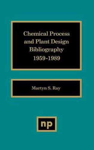 Cover image for Chemical Process and Plant Design Bibliography