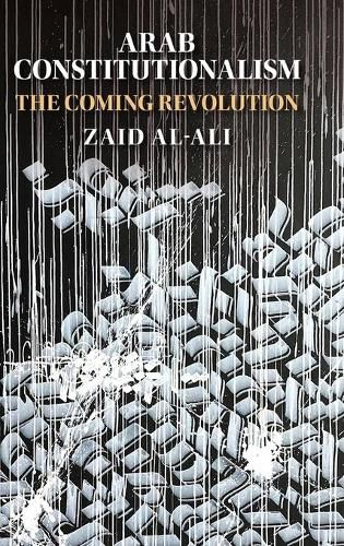 Cover image for Arab Constitutionalism: The Coming Revolution