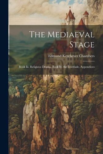 The Mediaeval Stage