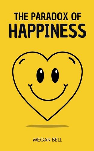 Cover image for The Paradox of Happiness