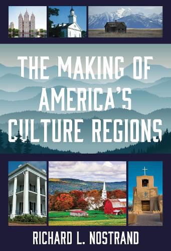 Cover image for The Making of America's Culture Regions