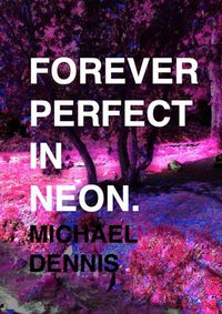 Cover image for Forever Perfect In Neon