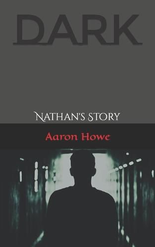 Cover image for Dark: Nathan's Story