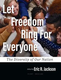 Cover image for Let Freedom Ring For Everyone: The Diversity of Our Nation