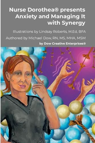 Cover image for Nurse Dorothea(R) presents Anxiety and Managing It with Synergy